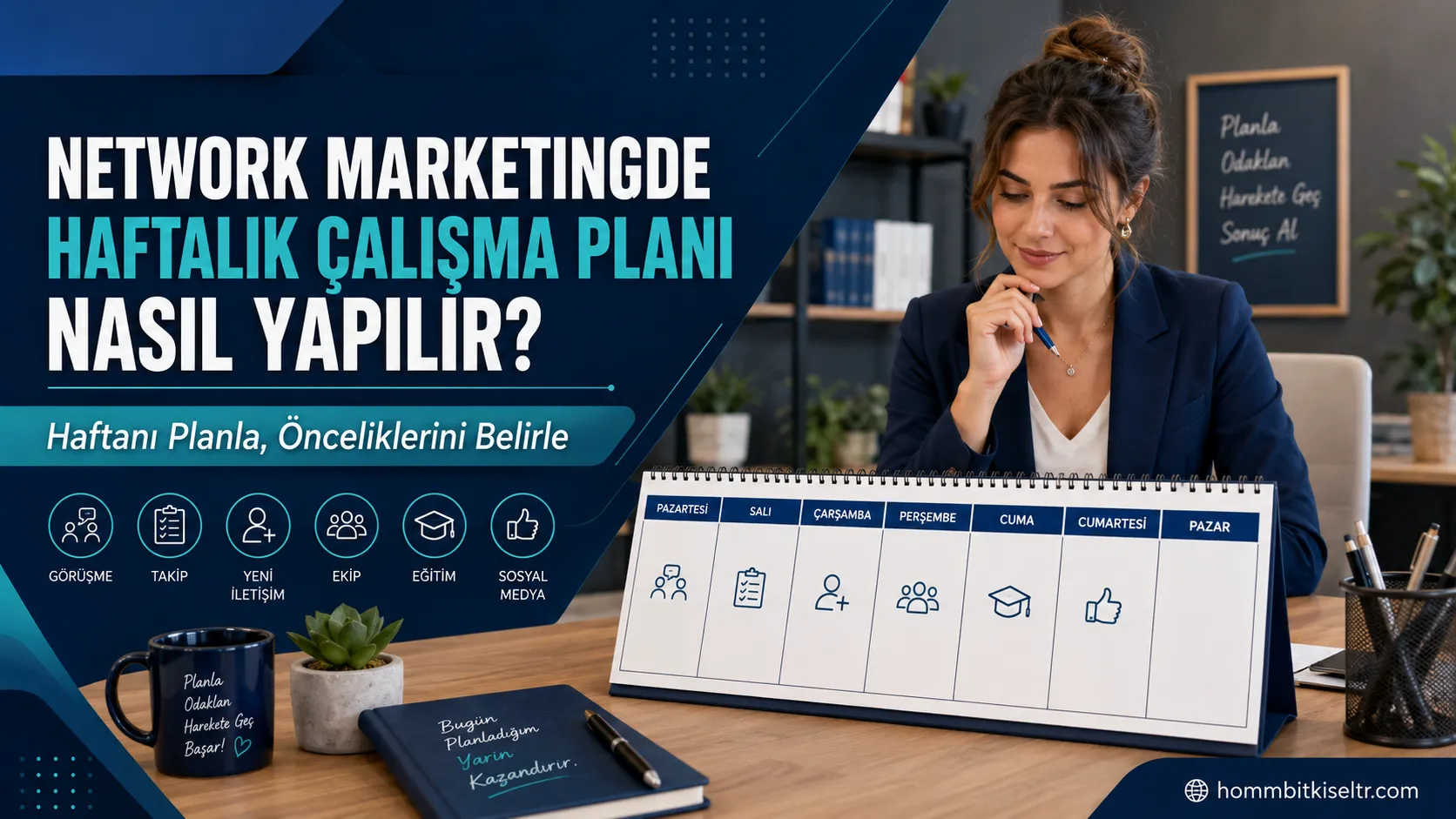 Network Marketingde Haftalık Çalışma Planı Nasıl Yapılır